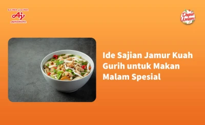 Ide Sajian Jamur Kuah Gurih untuk Makan Malam Spesial